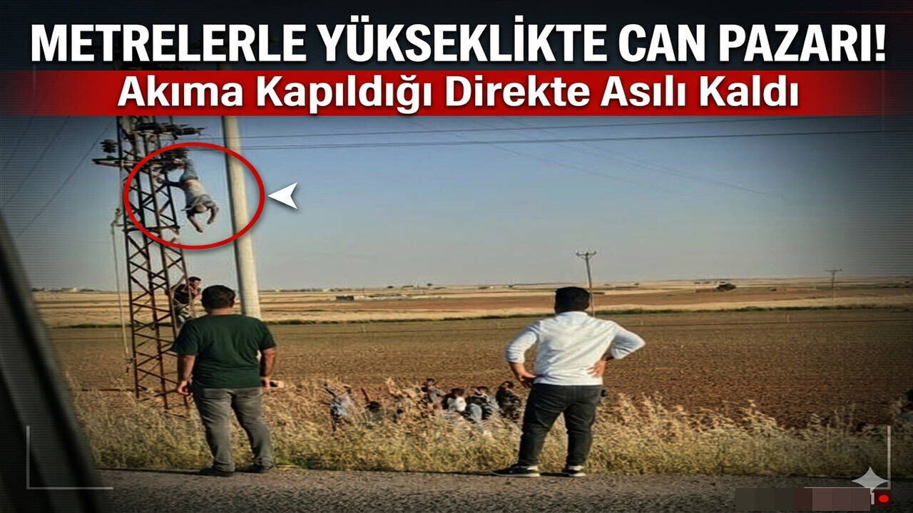 Metrelerce Yükseklikte Can Pazarı! Akıma Kapıldığı Direkte Asılı Kaldı