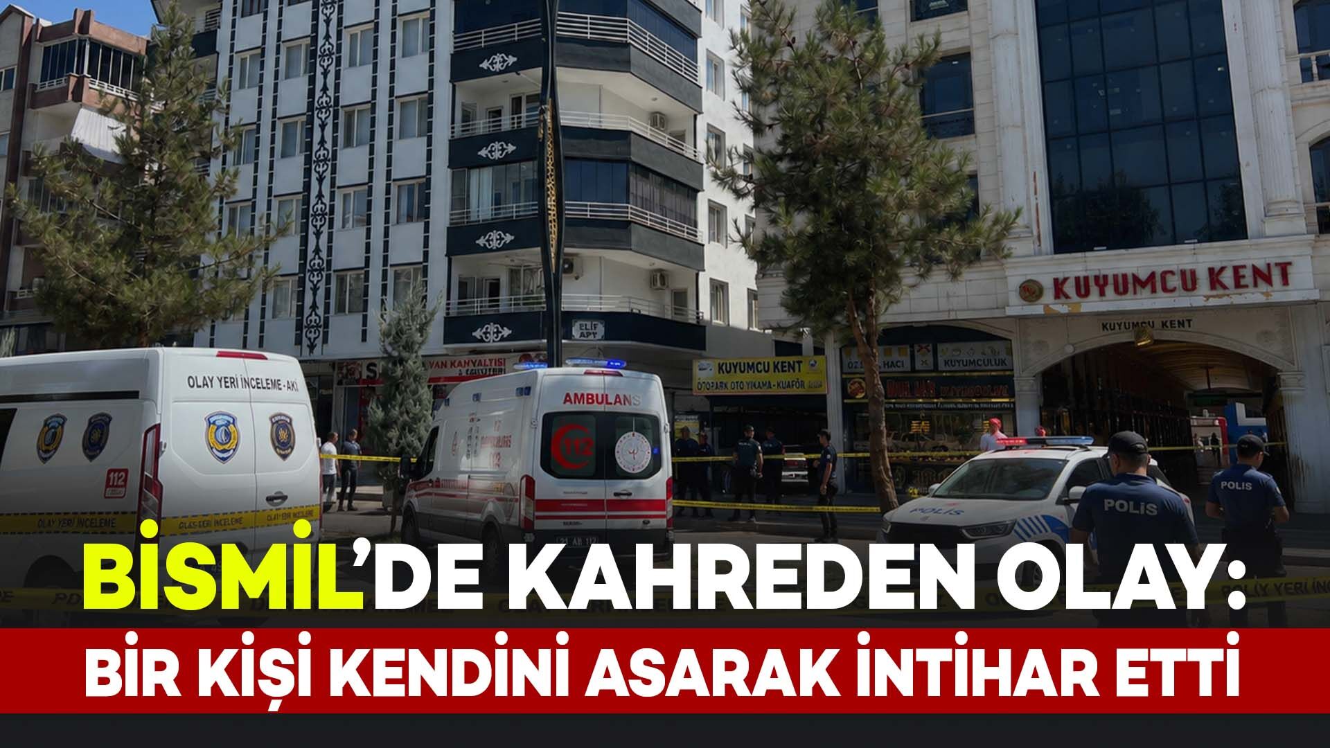 Bismil’de Acı Olay: Bir Kişi Kendini Asarak İntihar Etti