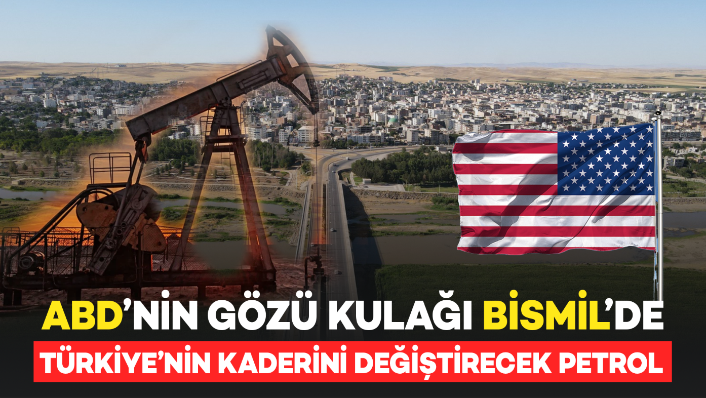ABD'nin Gözü Kulağı Bismil'de: Türkiye'nin Kaderini Değiştirecek Petrol Rezervi