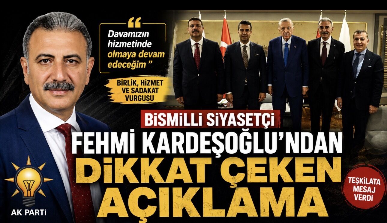 Bismilli siyasetçi Fehmi Kardeşoğlu’ndan dikkat çeken açıklama