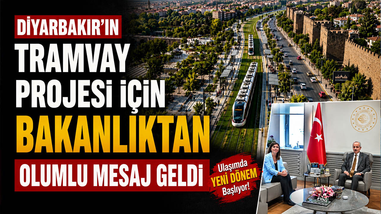 Diyarbakır’ın tramvay projesi için Bakanlıktan olumlu mesaj geldi