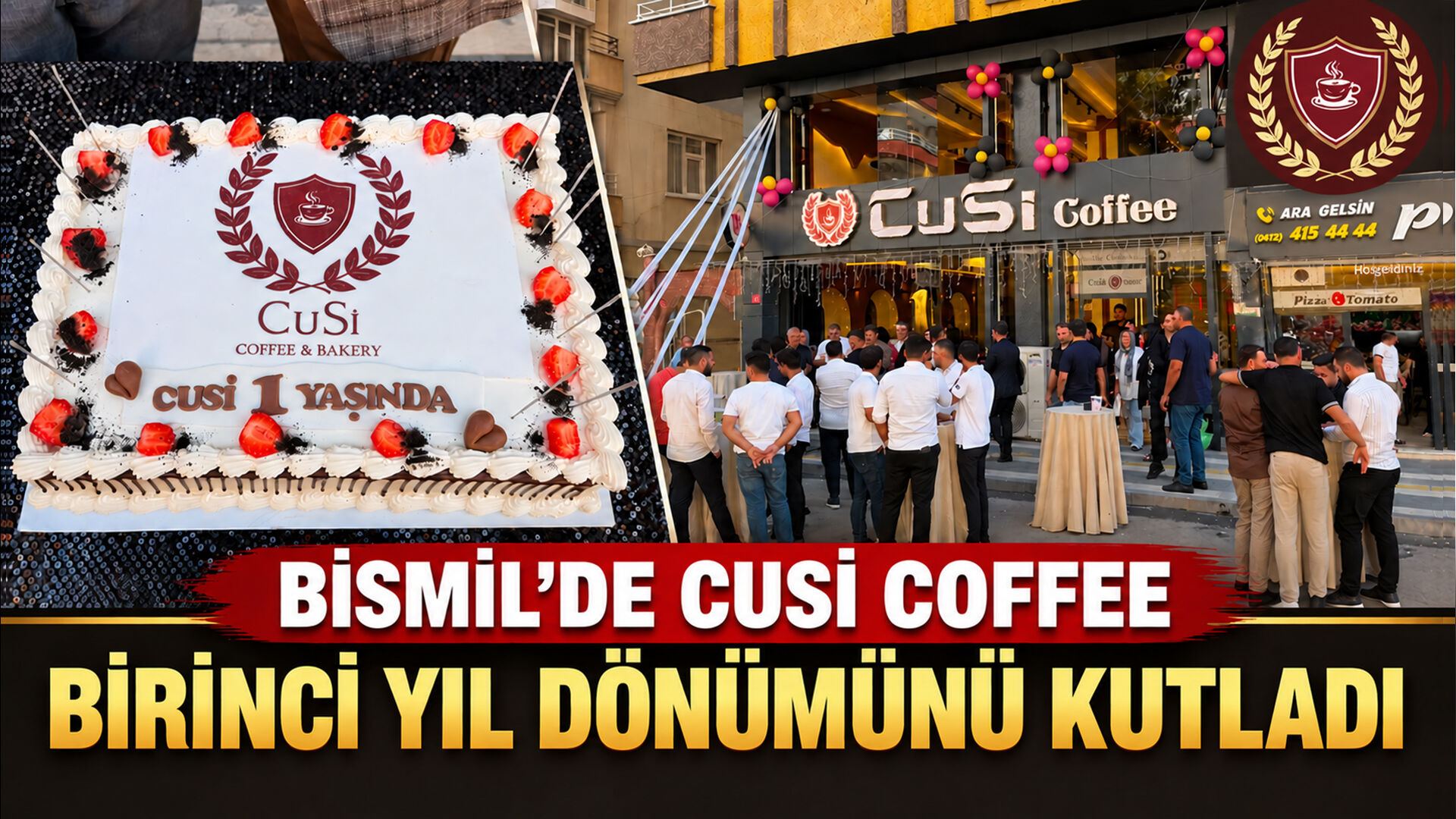 Bismil’de CUSİ Coffee birinci yıl dönümünü kutladı