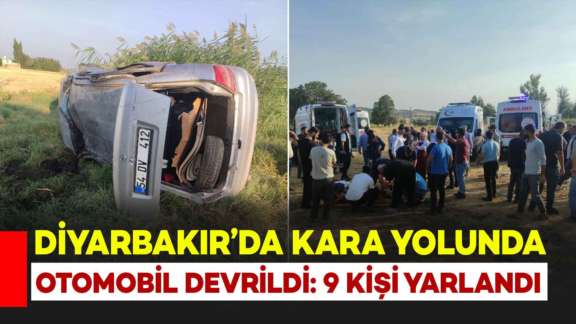 Diyarbakır kara yolunda otomobil devrildi: 4’ü çocuk 9 kişi yaralandı