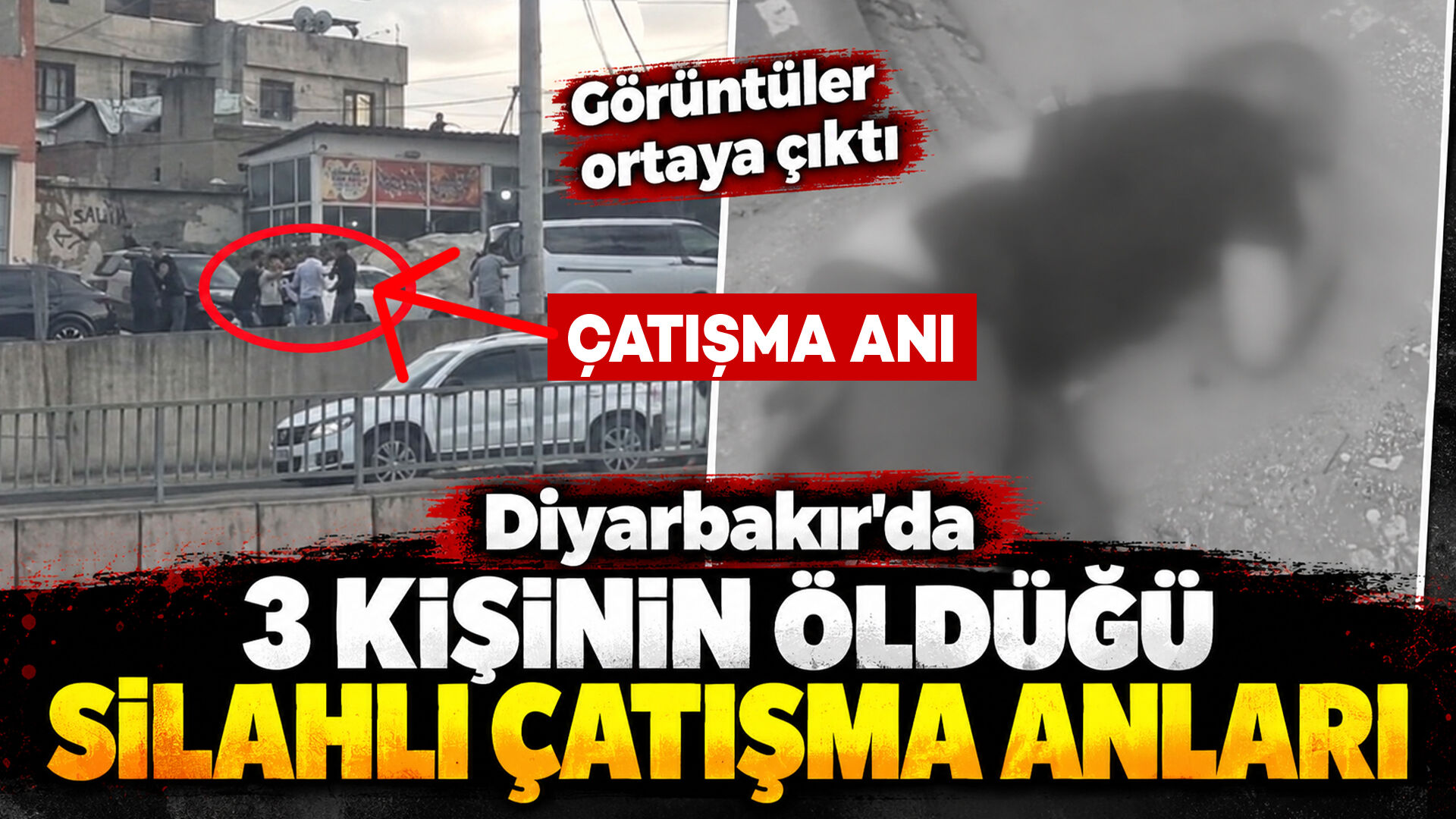 Diyarbakır’da 3 kişinin öldüğü silahlı çatışma anlarına ait görüntüler ortaya çıktı