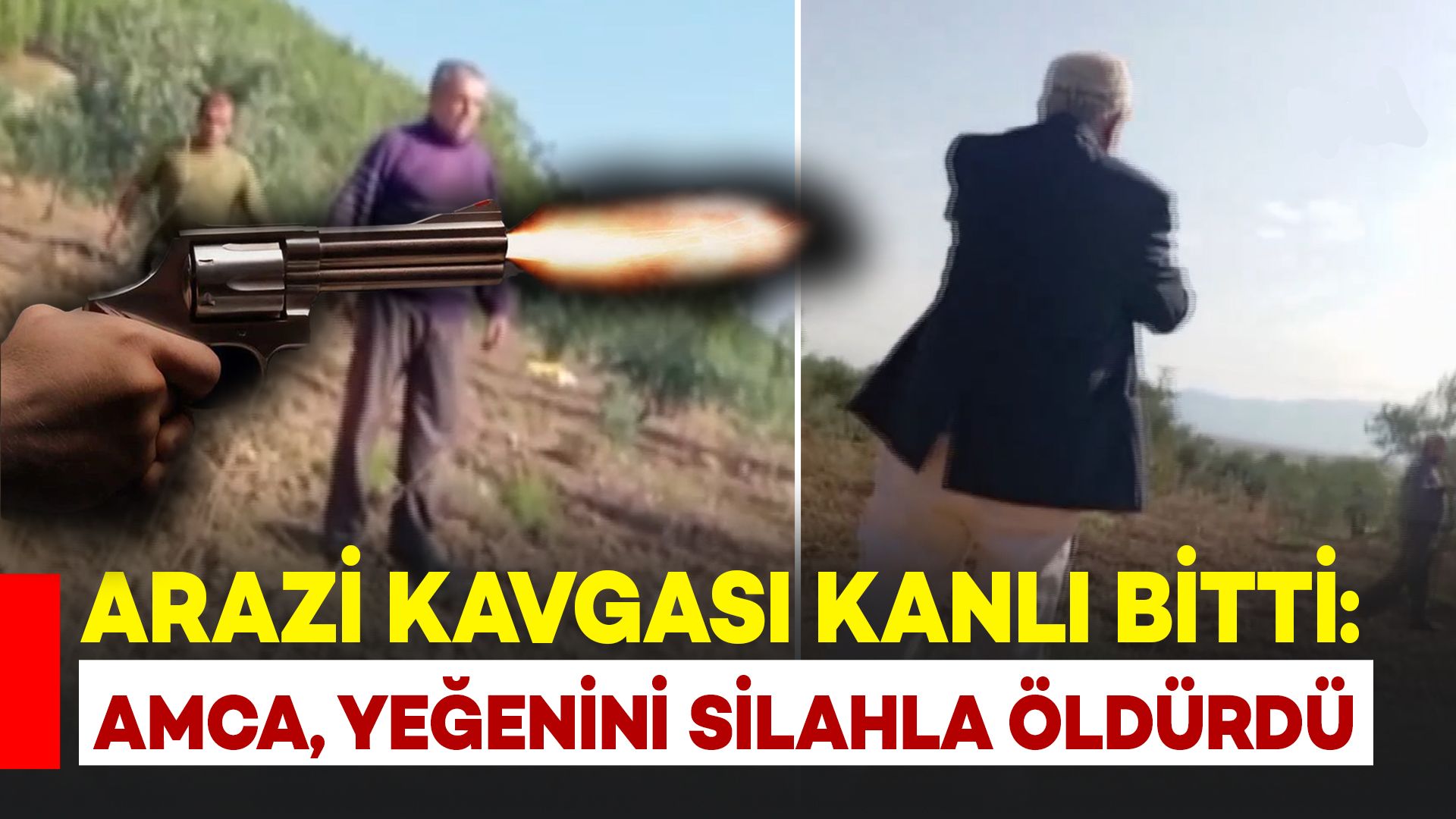 Arazi Kavgası Kanlı Bitti: Amca Yeğenini Silahla Vurdu