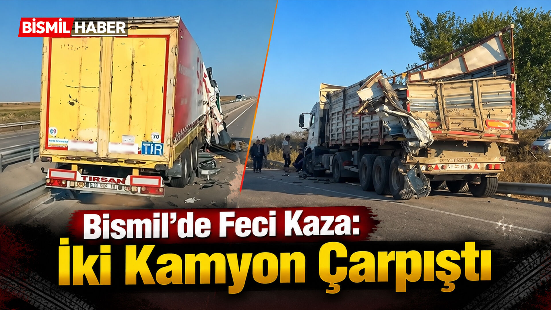Bismil’de Feci Kaza: İki Kamyon Çarpıştı