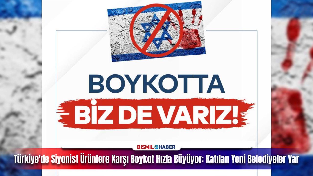 Türkiye'de Siyonist Ürünlere Karşı Boykot Seferberliği: Raflarda Sionist Ürünleri İstemiyoruz 