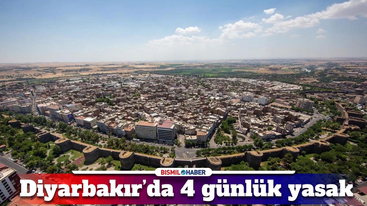 Diyarbakır’da 4 günlük yasak: Öcalan gerekçe gösterildi!
