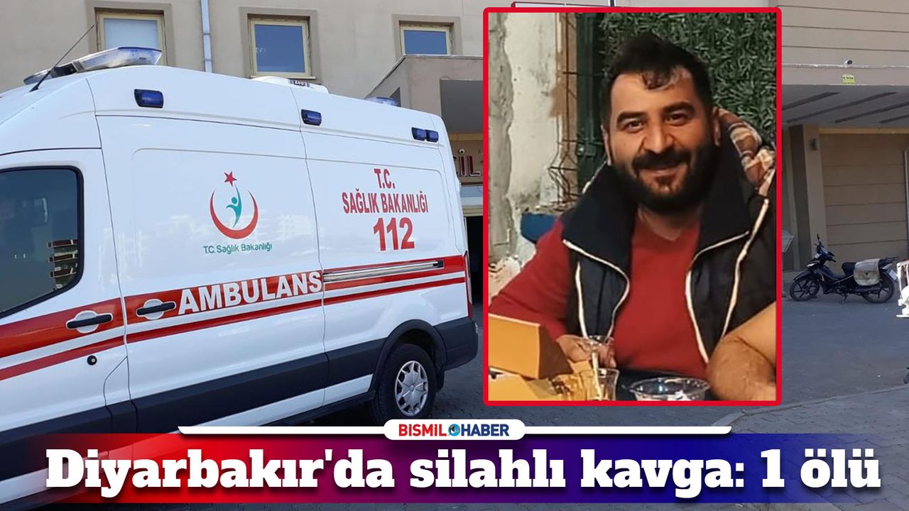 Diyarbakır'da iş yerinde çıkan tartışmada bir kişi öldürüldü