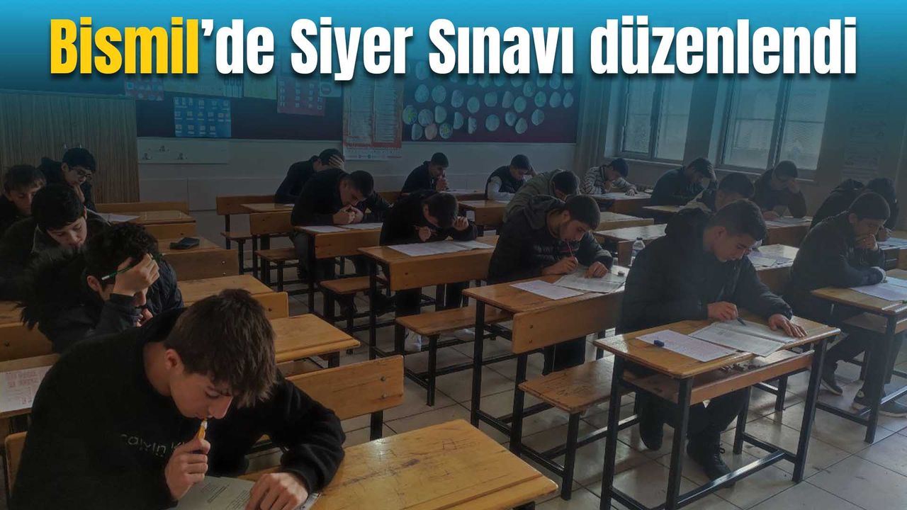 Bismil’de Siyer Sınavı düzenlendi
