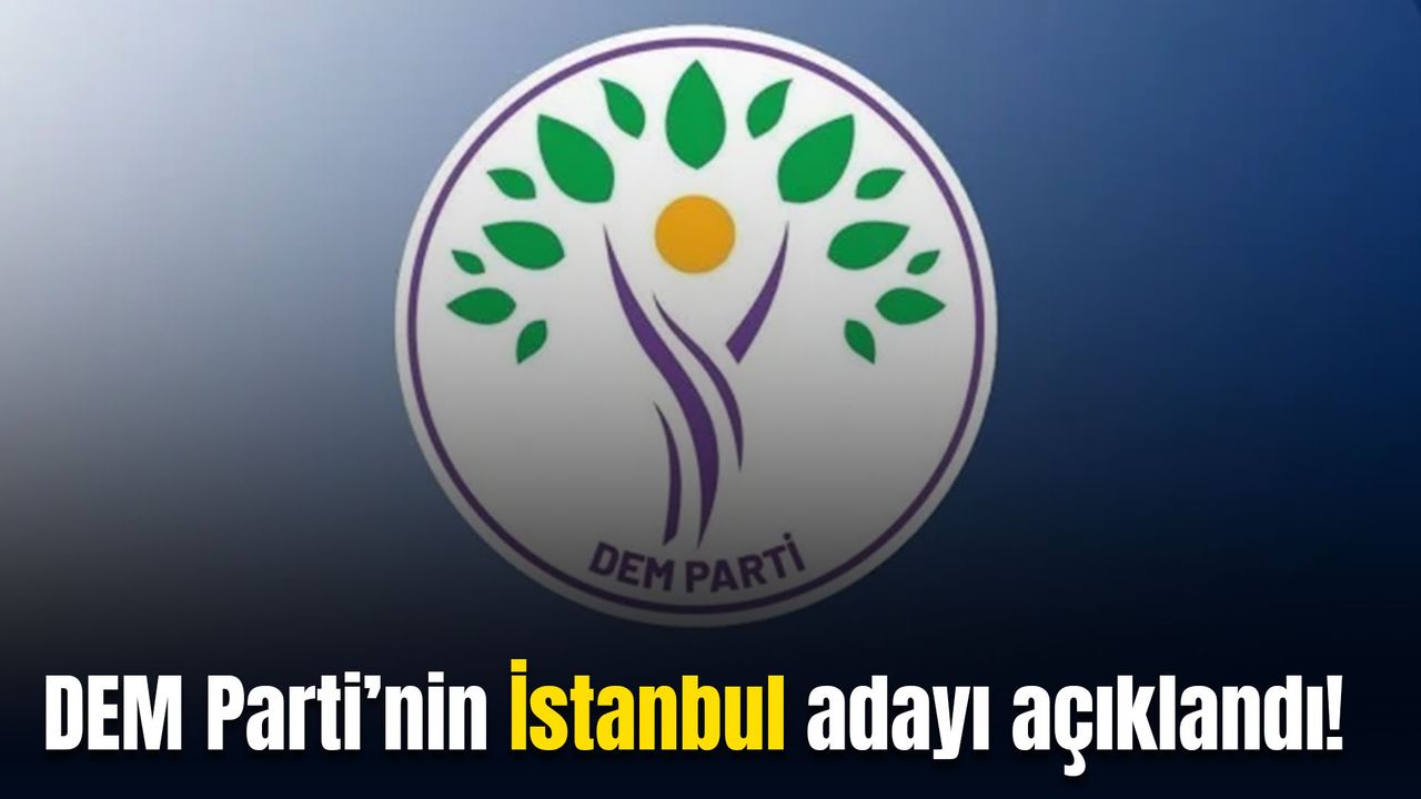 DEM Parti’nin merak edilen İstanbul Büyükşehir adayları açıklandı