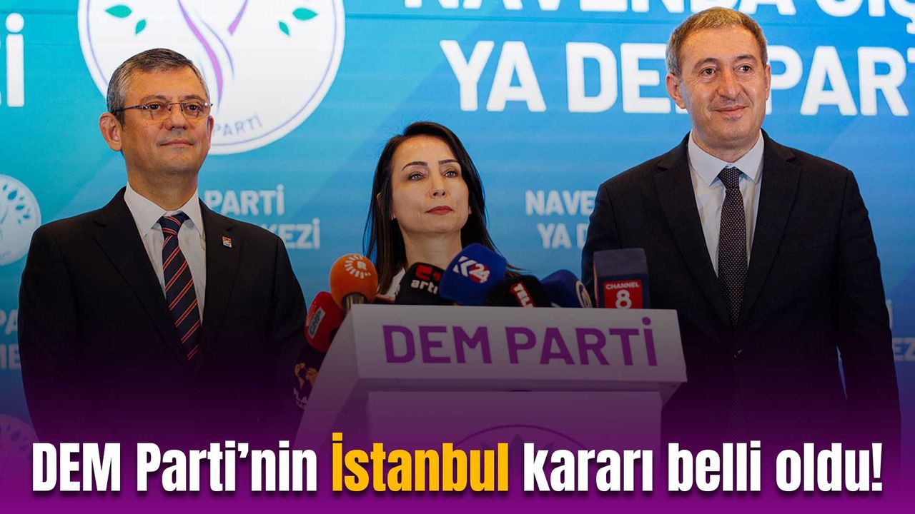DEM Parti’nin İstanbul kararı belli oldu!