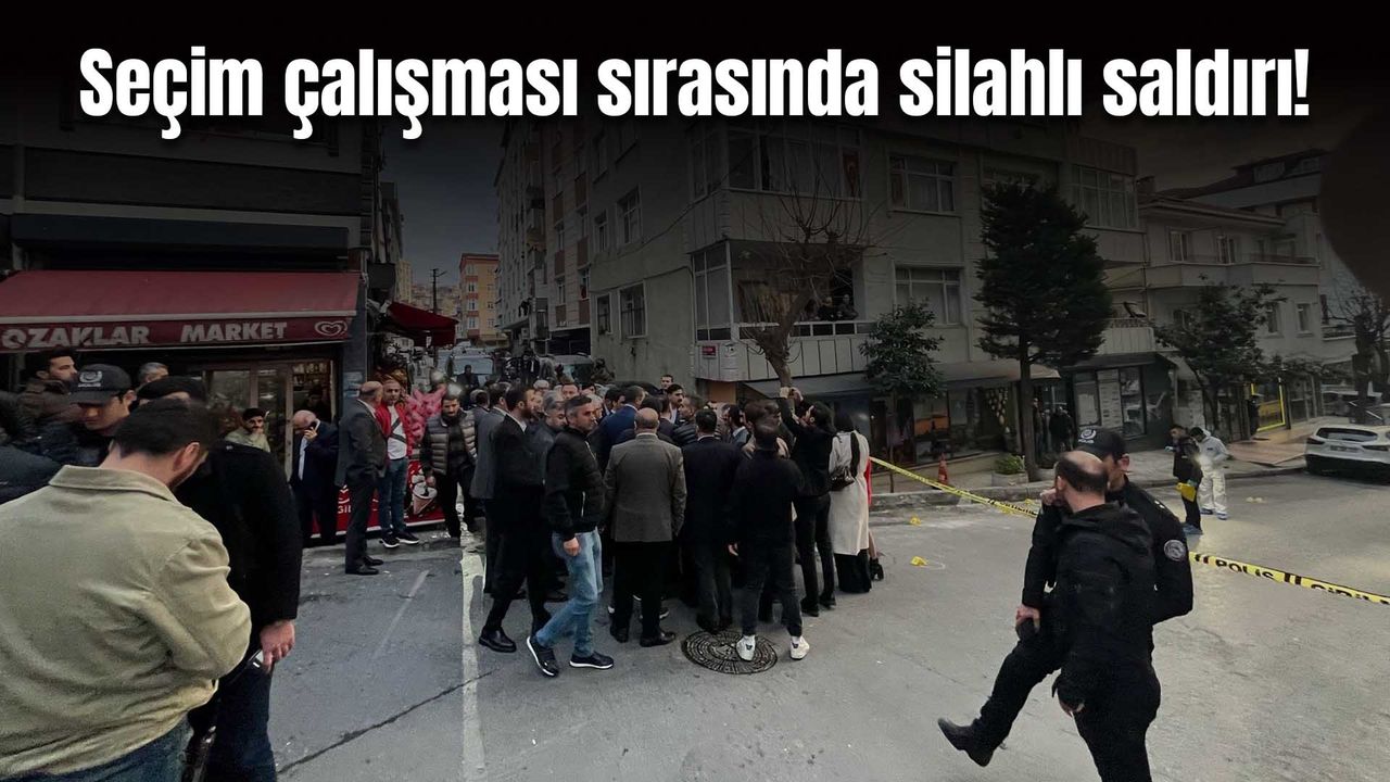 AK Parti'nin seçim çalışması sırasında silahlı saldırı!