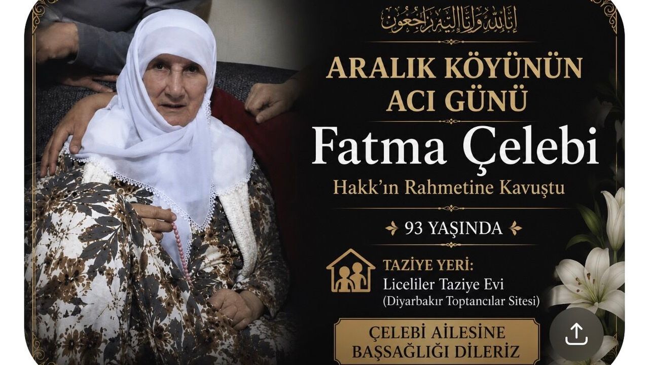 Aralık Köyünün Acı Günü: Fatma Çelebi Hayatını Kaybetti
