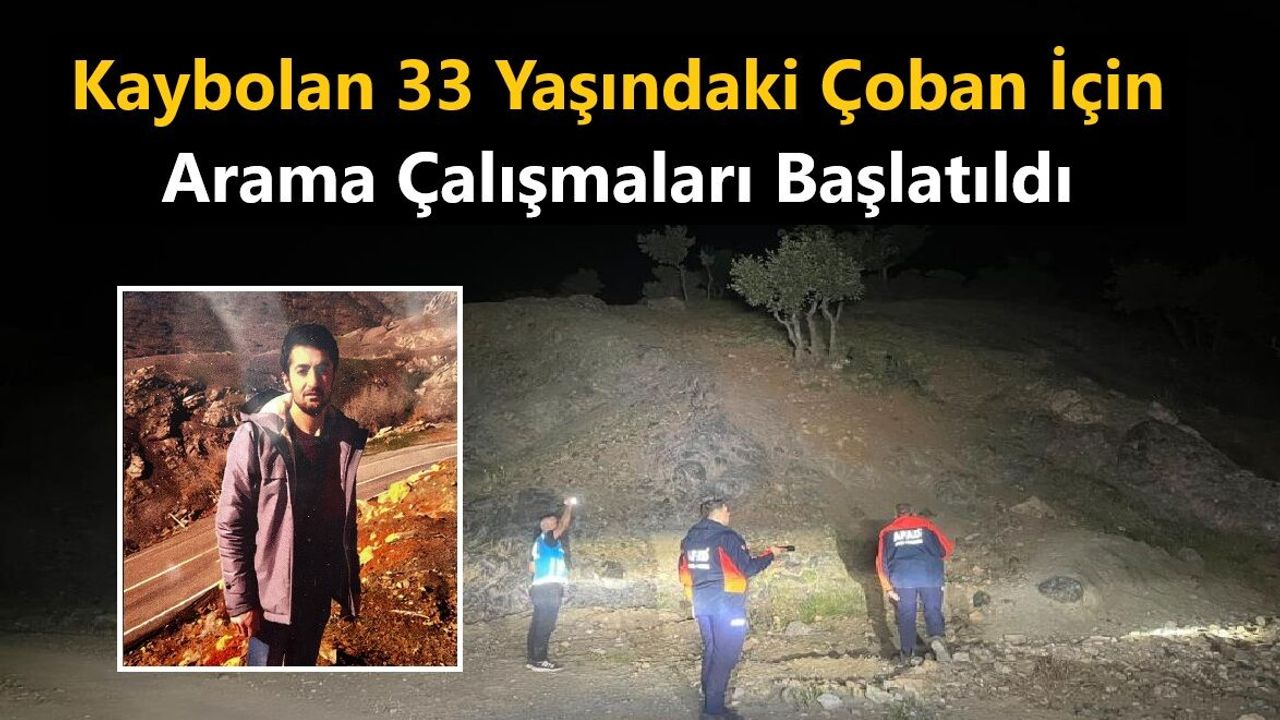 Kaybolan 33 Yaşındaki Çoban İçin Arama Çalışmaları Başlatıld