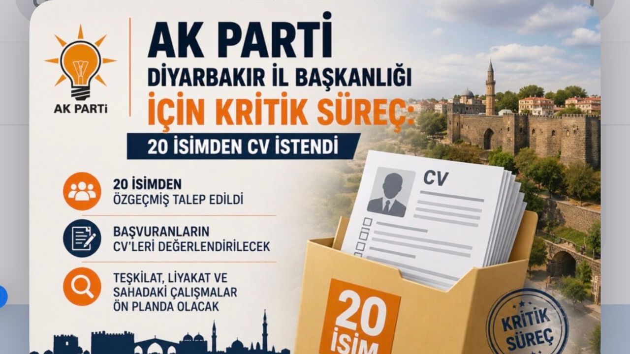AK Parti Diyarbakır İl Başkanlığı İçin Kritik Süre