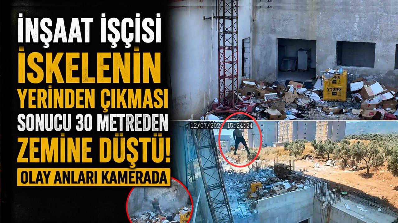 İnşaat İşçisi İskelenin Yerinden Çıkması Sonucu 30