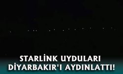 Starlink Uyduları Diyarbakır'ı Aydınlattı!