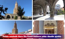 Sahabelerin eliyle kiliseden camiye çevrilen fethin sembolü Cizre Ulu Camii