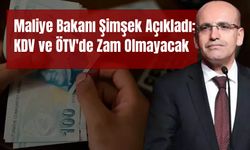 Maliye Bakanı Şimşek Açıkladı: KDV ve ÖTV'de Zam Olmayacak