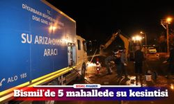 Bismil’de arıza nedeniyle 5 mahallede su kesintisi