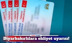 Diyarbakırlılara ehliyet uyarısı!