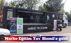 Bismil’de narkotik eğitim tırı öğrencileri ve vatandaşları bilgilendirdi