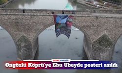 Diyarbakır’da Ongözlü Köprü’ye Ebu Ubeyde posteri asıldı