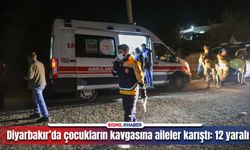 Diyarbakır’da çocukların kavgası ailelerin kavgasına dönüştü: 12 yaralı