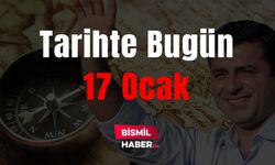 17 Ocak: Tarihte Bugün Neler Oldu?