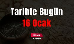 Tarihte Bugün: 16 Ocak