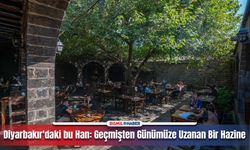 Diyarbakır'daki bu Han: Geçmişten Günümüze Uzanan Bir Hazine