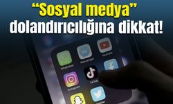 Sosyal Medya Dolandırıcılığına Karşı Dikkat!