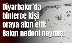 Diyarbakır’da binlerce kişi oraya akın etti: Bakın nedeni neymiş!