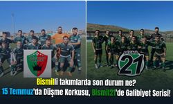 15 Temmuz Düşme Tehlikesi Yaşarken, Bismil21 Zirveye Koşuyor!