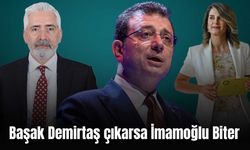 Ensarioğlu: Başak Demirtaş çıkarsa İmamoğlu Biter