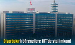 Diyarbakırlı öğrencilere TRT’de staj imkanı!