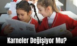 Öğrenci karneleri Değişiyor mu? Açıklama Geldi!