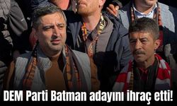 DEM Parti Batman adayını ihraç etti: Nedenini böyle açıkladılar!