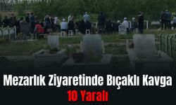 Mezarlık Ziyaretinde Husumetli Aileler Birbirine Girdi: 10 Kişi Yaralandı