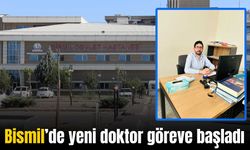 Bismil Devlet Hastanesinde yeni branş doktoru hizmete başladı
