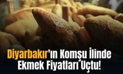 Diyarbakır'ın Komşu İlinde Ekmek Fiyatları Uçtu!