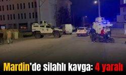 Mardin’de silahlı kavga: 4 yaralı