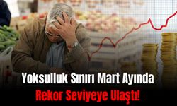 Yoksulluk Sınırı Mart Ayında Rekor Seviyeye Ulaştı!