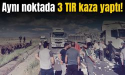 Diyarbakır Karayolunda aynı noktada 3 TIR kaza yaptı!