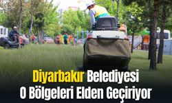 Diyarbakır Belediyesi O Bölgeleri Elden Geçiriyor