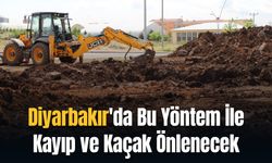 Diyarbakır'da Bu Yöntem İle Kayıp ve Kaçak Önlenecek