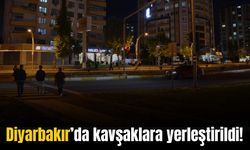 Diyarbakır’da yayalar ve sürücüler dikkat: Kavşaklara yerleştirildi!