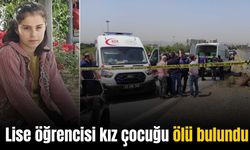 15 yaşındaki kız çocuğu ölü bulundu