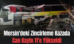 Mersindeki Zincirleme Kazada Can Kaybı 11e Yükseldi